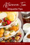 Guidelines for afternoon tea etiquette featuring assorted refreshments.