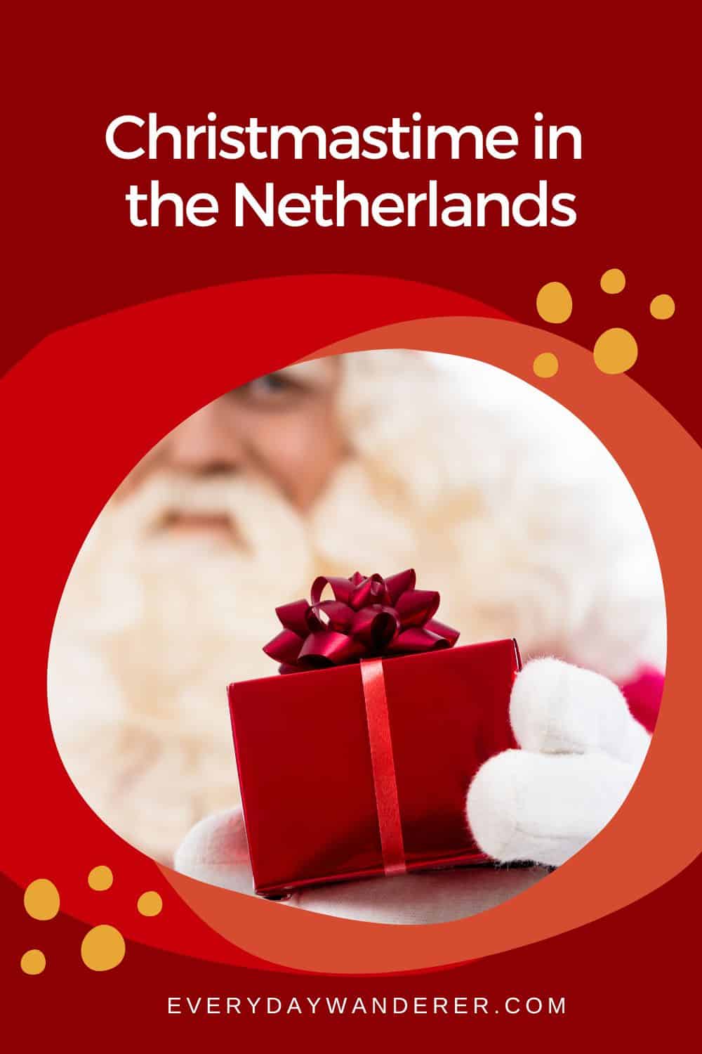 25 Surprising Facts About Christmas in the Netherlands