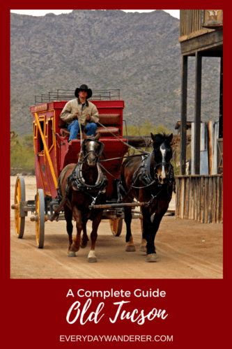 A Complete Guide to a Day at Old Tucson Studios in Tucson Arizona