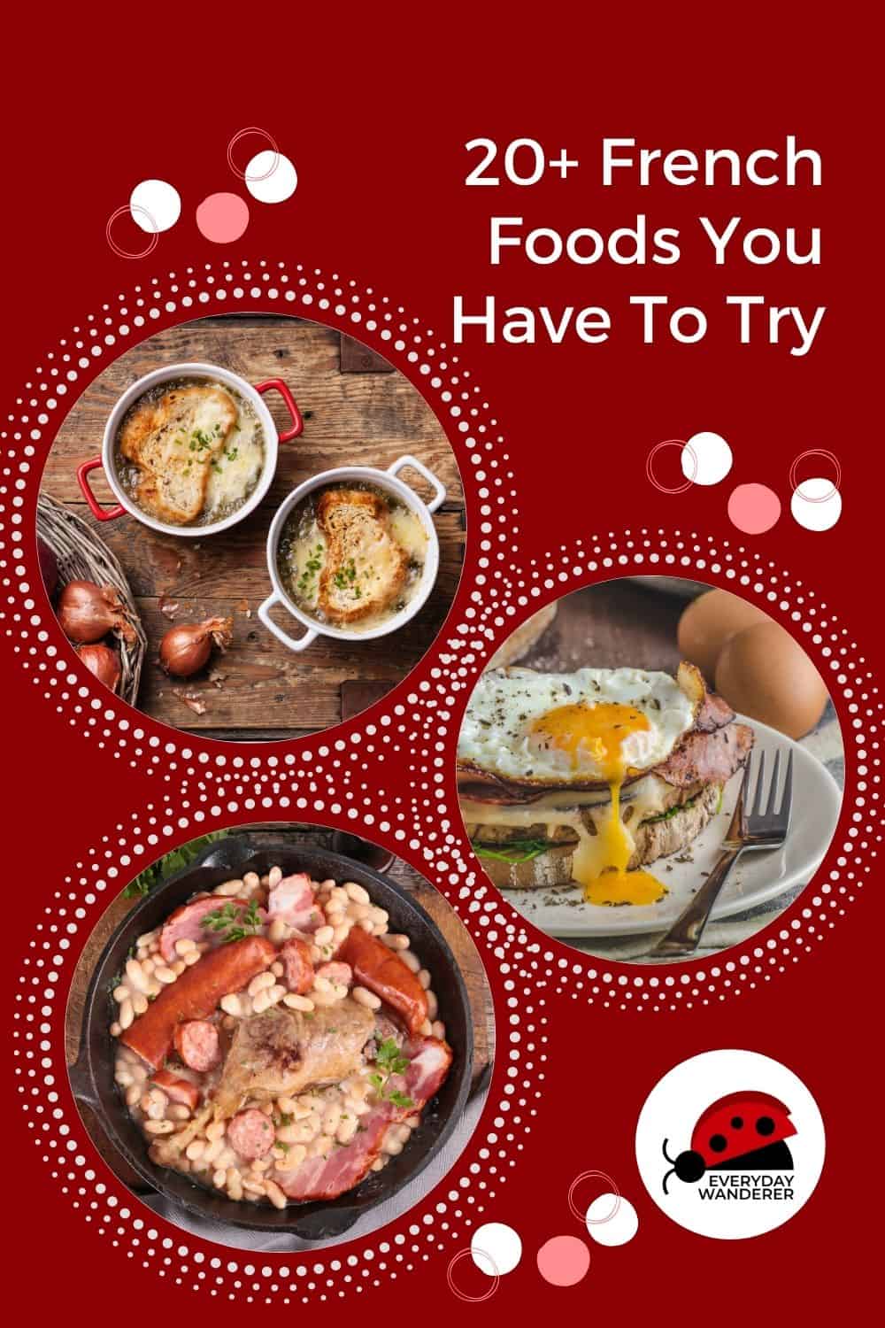 20 Delicious French Foods to Try Before Leaving France