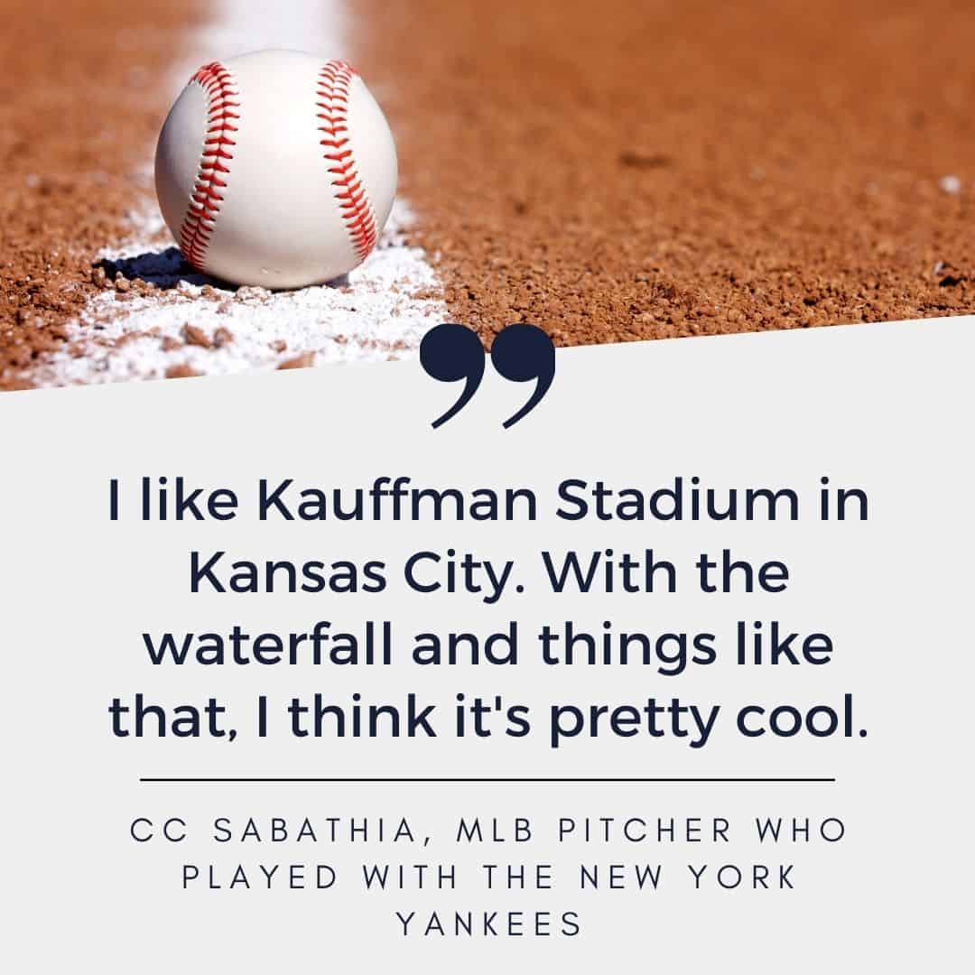 CC Sabathia Quote About Kauffman Stadium in Kansas City