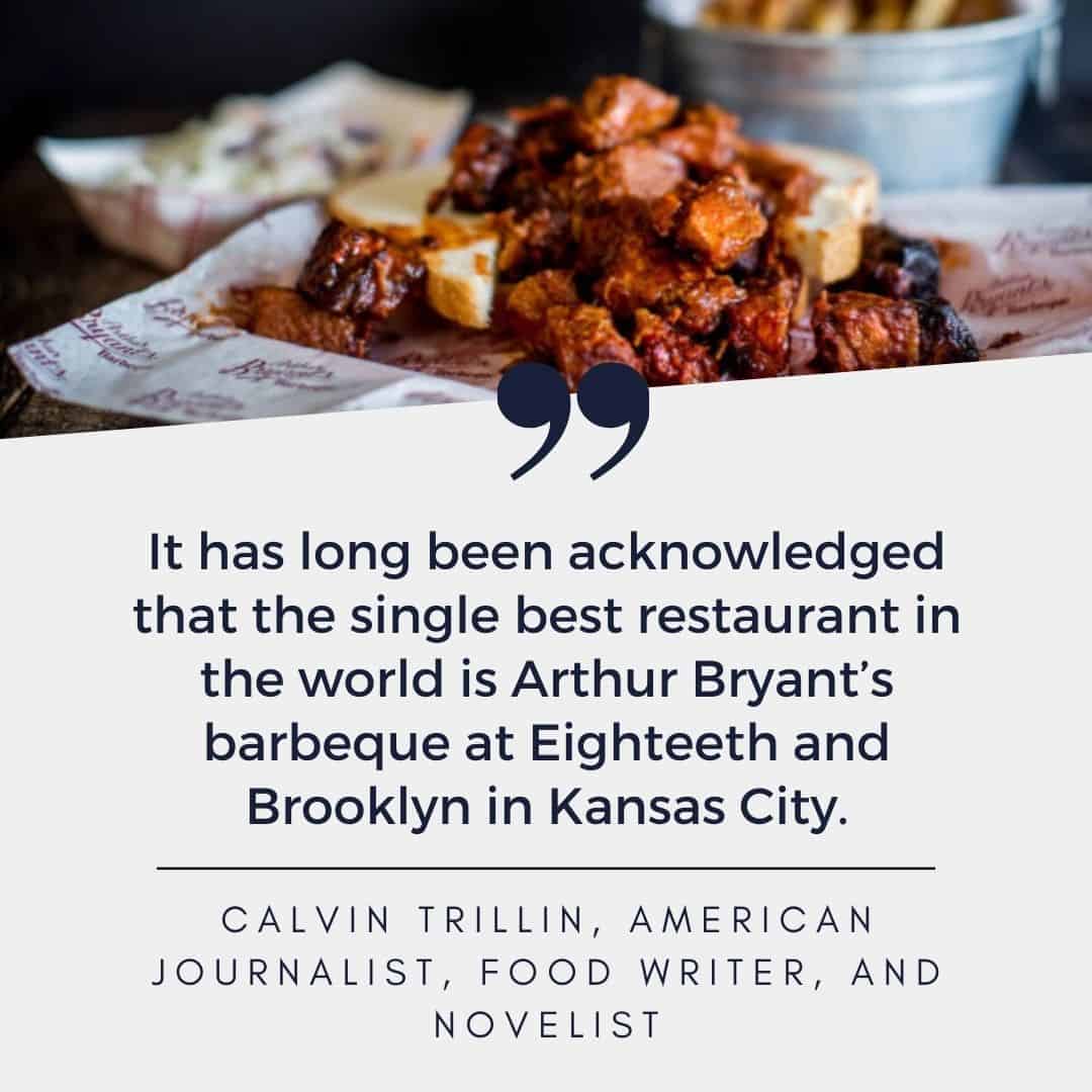 Kansas City Quote about Arthur Bryants Barbeque