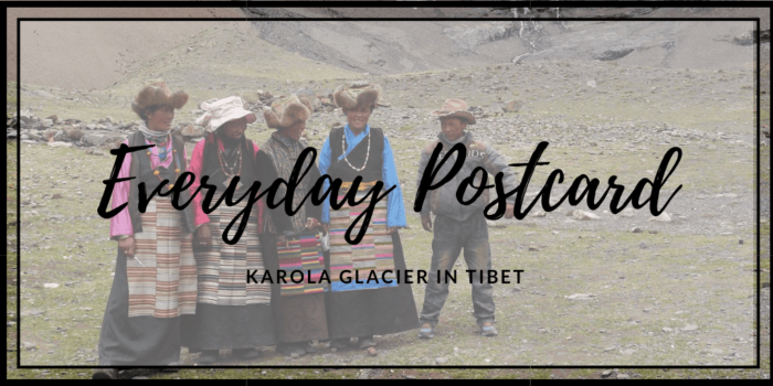Back of Everyday Postcard from the Karola Glacier in Tibet