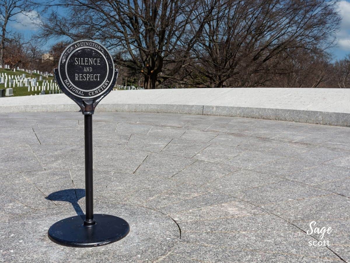 Silence and Respect Sign at JFK Gravesite at Arlington National Cemetery