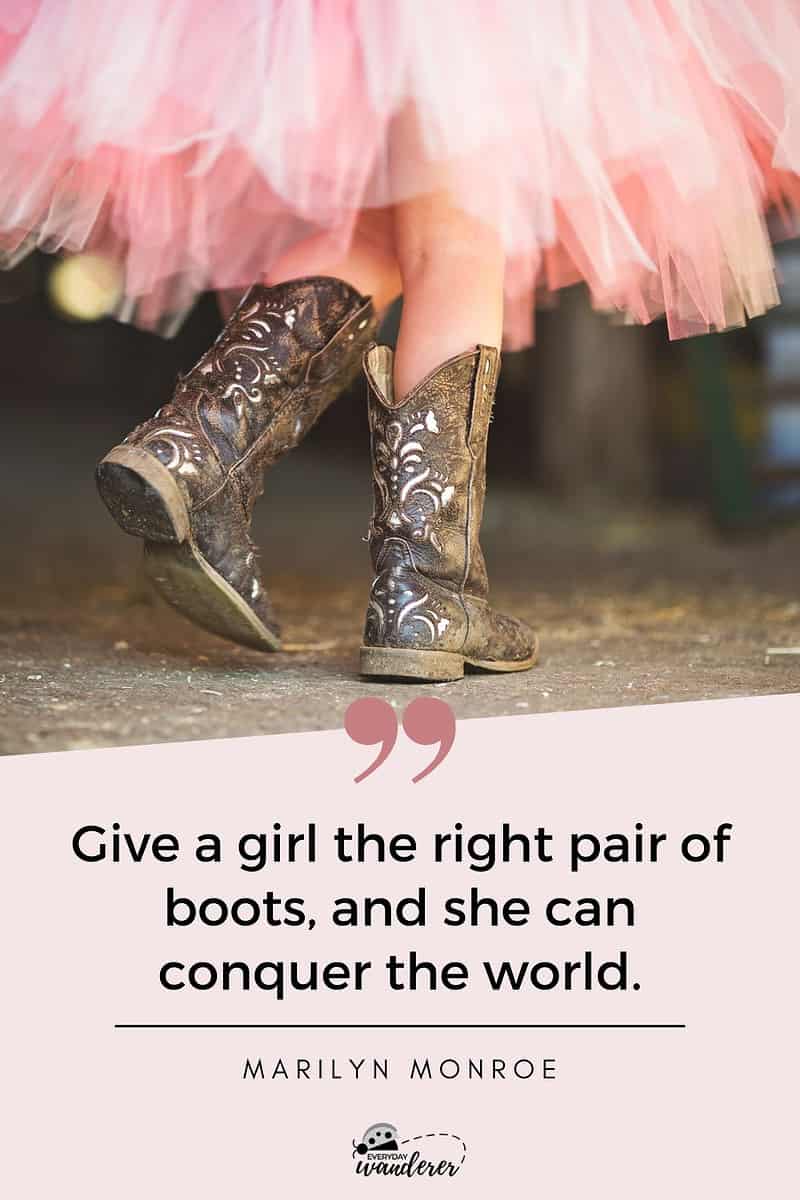 Cowgirl quote about giving a girl the right pair of boots