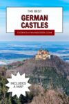 Promotional poster for "the best german castles" featuring a picturesque castle on a forested hilltop, with a clear blue sky and a link to everydaywanderer.com, including a map.