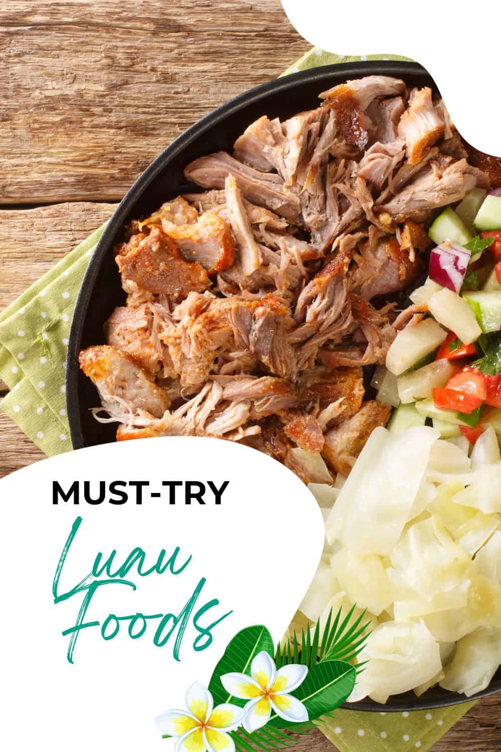 A Taste of Paradise: Exploring Hawaiian Luau Food