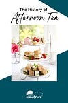 The history of afternoon tea.