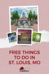 A travel collage promoting free activities in st. louis, missouri, featuring landmarks and a dog.