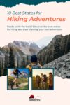 A person wearing a backpack looks at a mountainous landscape. Text overlay reads, "10 Best States for Hiking Adventures" with additional text encouraging planning a hiking trip.