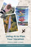 Collage with a compass, road through autumn trees, and colorful signposts. Text reads: "Using AI to Plan Your Vacation: Pros and Cons.