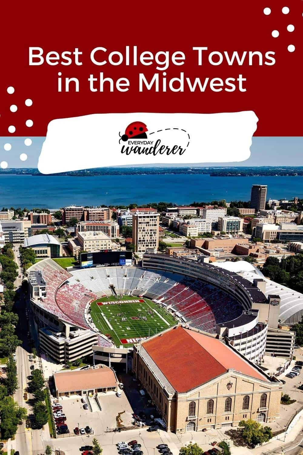 Best College Towns in the Midwest - Madison WI - Pin 2 -JPG
