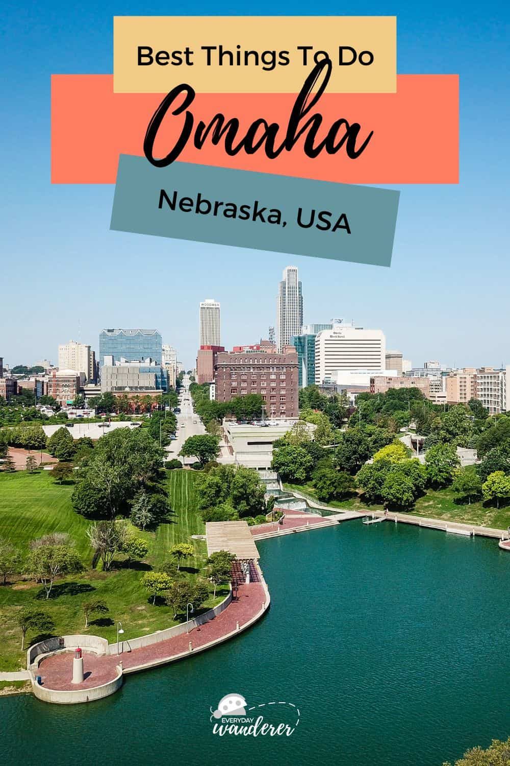 Things to Do in Omaha - Pin 1 - JPG